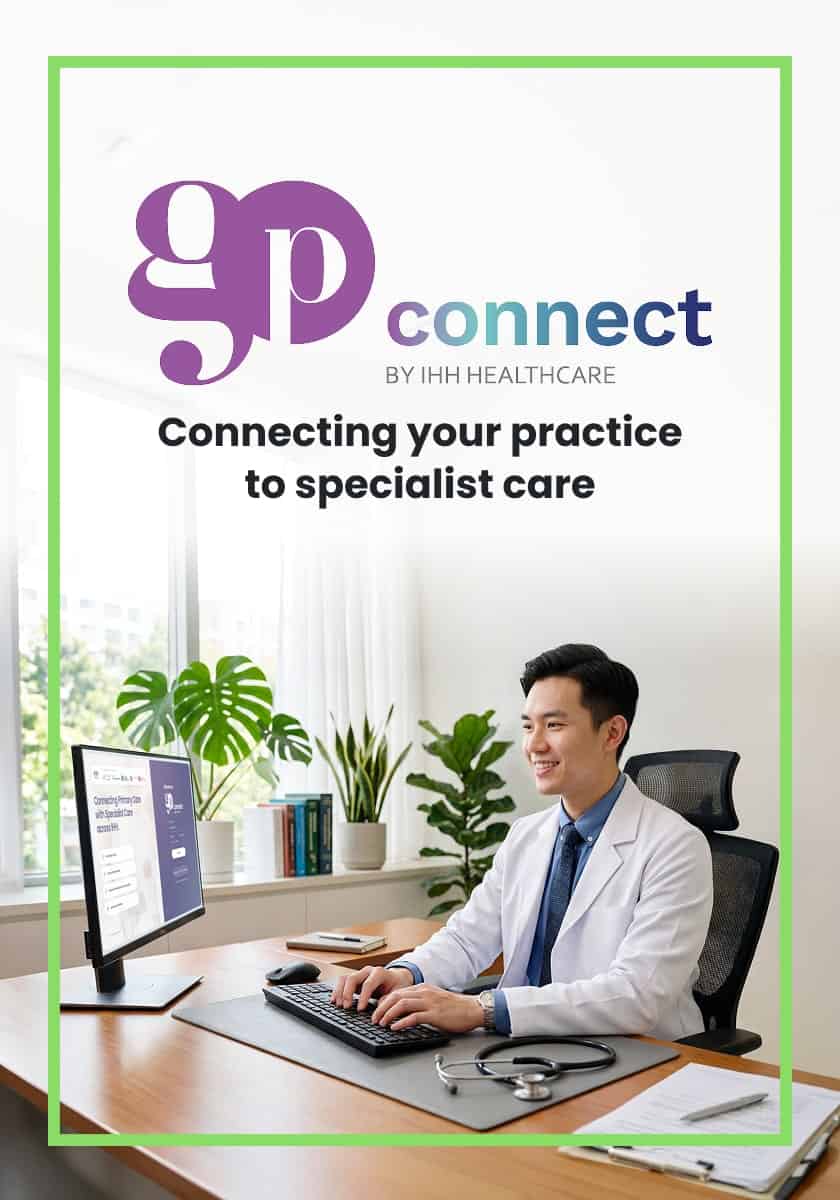 GP Connect by IHH Healthcare — connecting your practice to specialist care